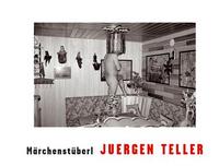 JUERGEN TELLER MARCHENSTUBERL /ANGLAIS