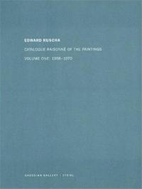 Edward Ruscha Catalogue Raisonne of the Paintings Vol.1 1958-1970 /anglais