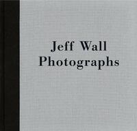 Jeff Wall The Hasselblad Award 2002 /anglais