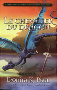 Le chevalier du dragon  - Les chroniques de la Gardienne des dragons T3