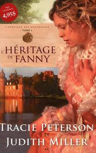 L'HERITAGE DES BROADMOOR - T01 - L'HERITAGE DE FANNY