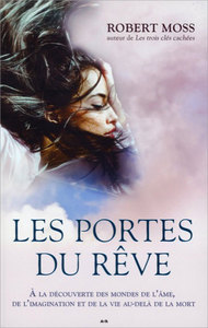Les portes du rêve - A la découverte des mondes de l'âme