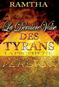 La dernière valse des tyrans - La prophétie