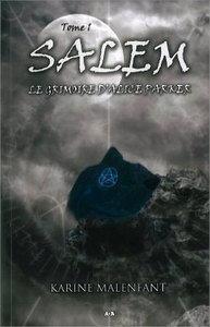 Salem - Le grimoire d'Alice Parker - Tome 1