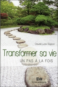 TRANSFORMER SA VIE - UN PAS A LA FOIS
