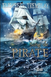 SANG DE PIRATE T3 - POURSUITES