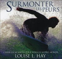 SURMONTER LES PEURS - LIVRE AUDIO