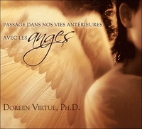 PASSAGE DANS NOS VIES ANTERIEURES AVEC LES ANGES - LIVRE AUDIO