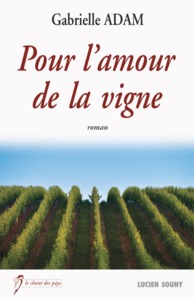 Pour l'amour de la vigne