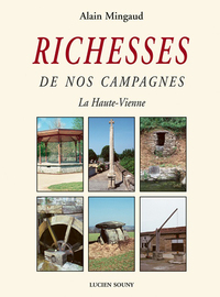 RICHESSES DE NOS CAMPAGNES - LA HAUTE-VIENNE