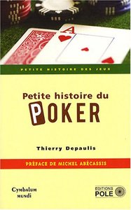 PETITE HISTOIRE DU POKER