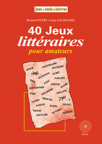 40 JEUX LITTERAIRES POUR AMATEUR