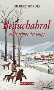 Beauchabrol ou Le temps des loups