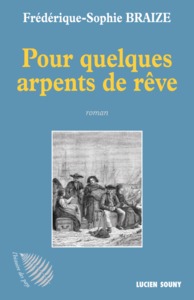 Pour quelques arpents de rêve