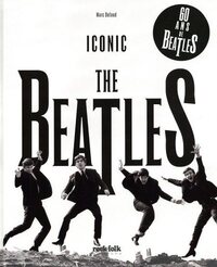 The Beatles - Iconic - 60 ans de Beatles