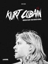 KURT COBAIN - BROKEN HEART AND BROKEN BONES