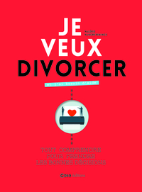 Je veux divorcer et j'ai besoin d'aide