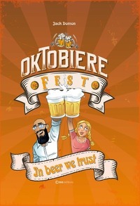 OKTOBIERE FEST - IN BEER WE TRUST