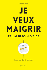 Je veux maigrir  et j'ai besoin d'aide