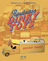 Populaires Dinky Toys - Les voitures et leur univers