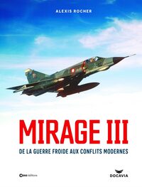 Mirage 3 - Une légende du ciel