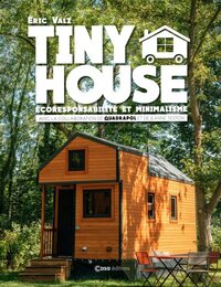 Tiny House - Ecoresponsabilité et minimalisme