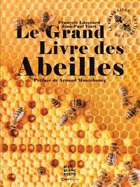 LE GRAND LIVRE DES ABEILLES