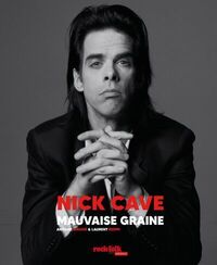 NICK CAVE - MAUVAISE GRAINE