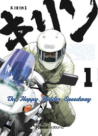 KIRIN - THE HAPPY RIDER SPEEDWAY - TOME 01