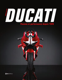 Ducati - Passion et performances depuis 1926