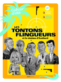 Cahier d'été Tontons Flingueurs