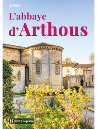 L'abbaye d'Arthous - Landes