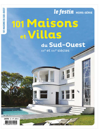 LE SUD-OUEST EN 101 MAISONS ET VILLAS DES XX ET XXIEME SIECLES