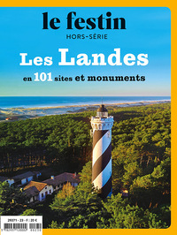 Les Landes en 101 sites et monuments - hors-série le festin