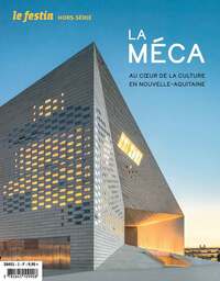 LA MECA AU COEUR DE LA CULTURE EN NOUVELLE AQUITAINE