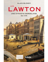 Les Lawton - une dynastie bordelaise du vin