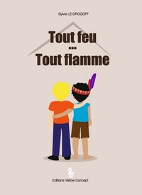 TOUT FEU TOUT FLAMME - SYLVIE LE DROGOFF