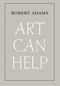 ROBERT ADAMS ART CAN HELP