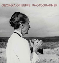 GEORGIA O'KEEFFE PHOTOGRAPHER