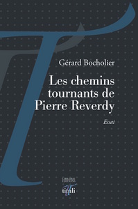 Les chemins tournants de Pierre Reverdy