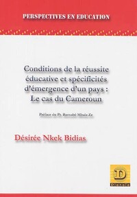 Conditions de la réussite éducative et spécificités d'émergence d'un pays :