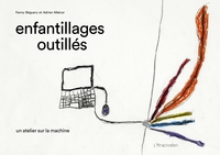 Enfantillages outillés