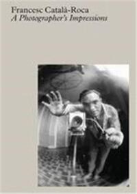 CatalA-Roca : a Photographer s Impressions /anglais
