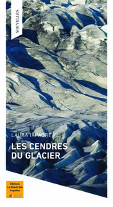 LES CENDRES DU GLACIER