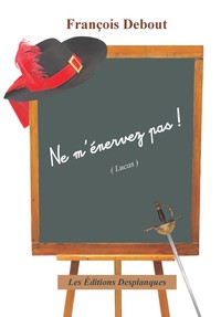 Ne m'énervez pas !