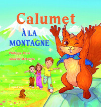 CALUMET A LA MONTAGNE