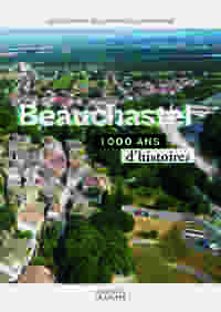 BEAUCHASTEL 1000 ans d'histoires