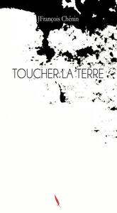 TOUCHER LA TERRE
