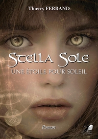 STELLA SOLE - UNE ETOILE POUR LE SOLEIL