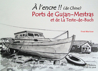 A l'encre !! Ports de Gujan-Mestras et de La Teste-de-Buch